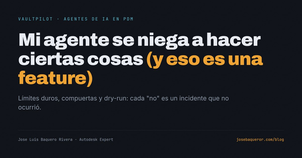 Mi agente se niega a hacer ciertas cosas (y eso es una feature)