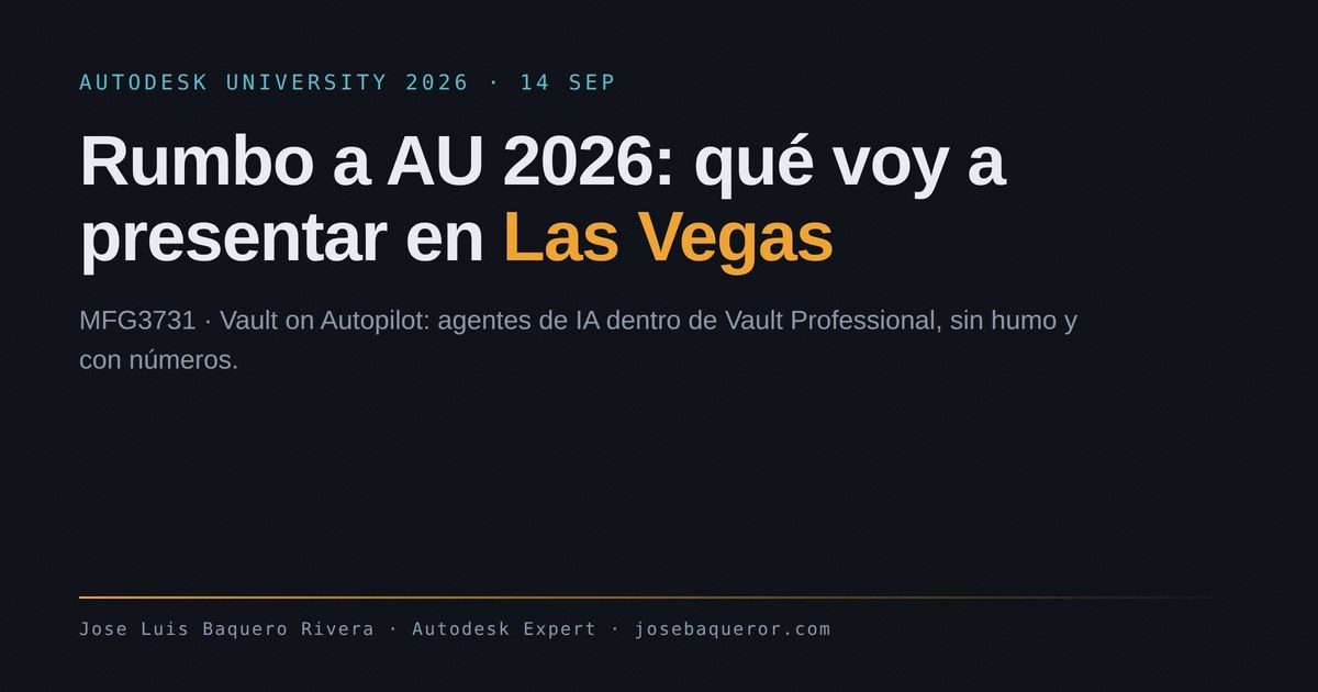 Rumbo a AU 2026: qué voy a presentar en Las Vegas