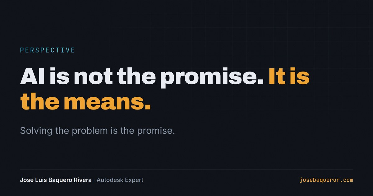 AI is not the promise. It is the means.
