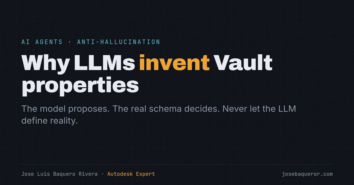 Why LLMs invent Vault properties (and how to fix it)